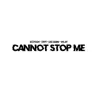 DizzyEight - Cannot Stop Me (feat. Crypt, Luke Gawne & Vin Jay) - Single