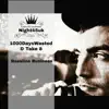 1000DaysWasted & Take 8 - Bassline Business - Single